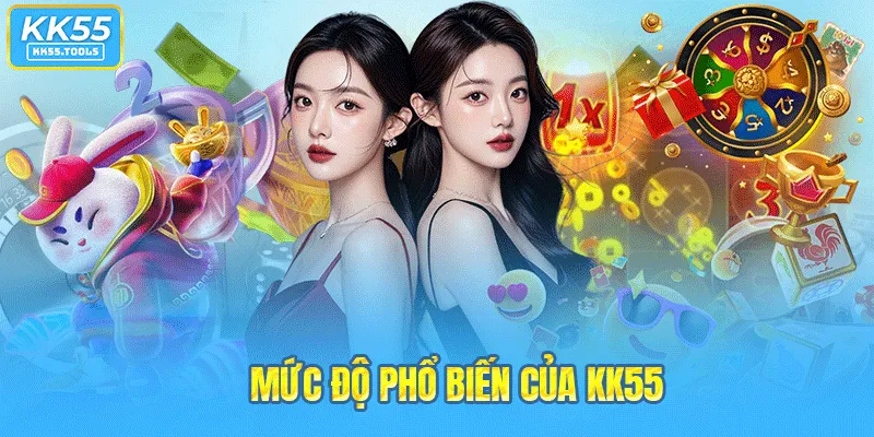 Thống kê thực tế về mức độ phổ biến của KK55